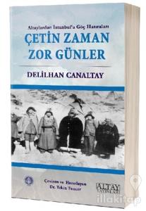 Çetin Zaman Zor Günler