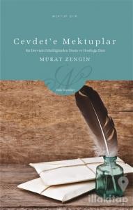 Cevdet'e Mektuplar