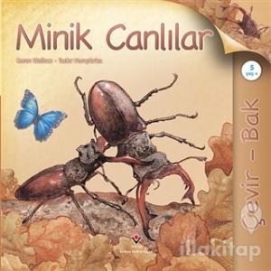 Çevir Bak - Minik Canlılar (Ciltli)