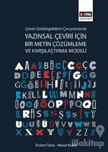 Çeviri Göstergebilimi Çerçevesinde Yazınsal Çeviri İçin Bir Metin Çözümleme ve Karşılaştırma Modeli