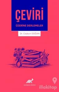 Çeviri Üzerine Derlemeler