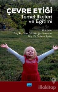 Çevre Etiği Temel İlkeleri ve Eğitimi