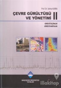 Çevre Gürültüsü ve Yönetimi 2 (Ciltli)