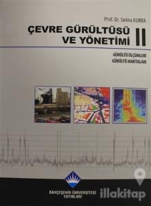 Çevre Gürültüsü ve Yönetimi Cilt 2 (Ciltli)
