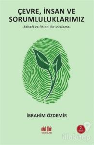 Çevre, İnsan ve Sorumluluklarımız