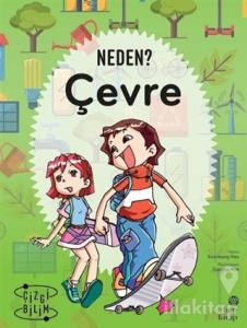 Çevre -  Neden?
