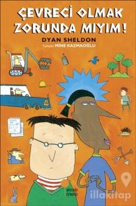 Çevreci Olmak Zorunda Mıyım?