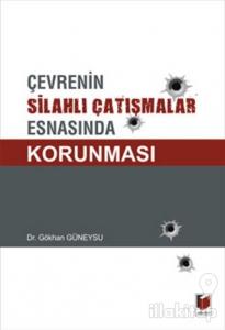 Çevrenin Silahlı Çatışmalar Esnasında Korunması