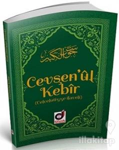 Cevşen'ül Kebir (Celcelutiyye İlaveli)