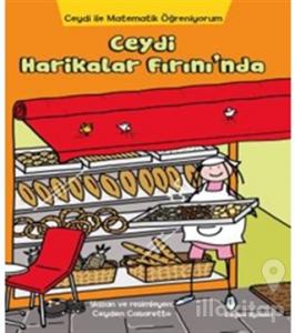 Ceydi İle Matematik Öğreniyorum: Ceydi Harikalar Fırını'nda