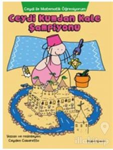 Ceydi İle Matematik Öğreniyorum: Ceydi Kumdan Kale Şampiyonu