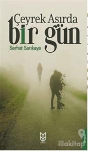 Çeyrek Asırda Bir Gün