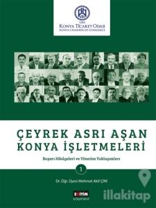Çeyrek Asrı Aşan Konya İşletmeleri (Ciltli)