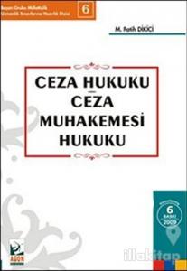 Ceza Hukuku - Ceza Muhakemesi Hukuku