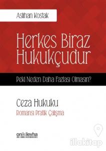 Ceza Hukuku - Herkes Biraz Hukukçudur
