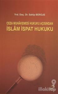 Ceza Muhakemesi Hukuku Açısından İslam İspat Hukuku