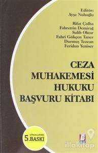 Ceza Muhakemesi Hukuku Başvuru Kitabı