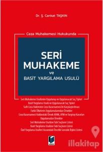 Ceza Muhakemesi Hukukunda Seri Muhakeme ve Basit Yargılama Usulü