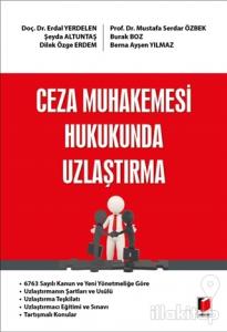 Ceza Muhakemesi Hukukunda Uzlaştırma