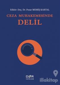 Ceza Muhakemesinde Delil