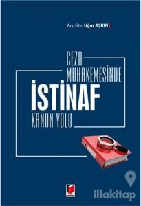 Ceza Muhakemesinde İstinaf Kanun Yolu