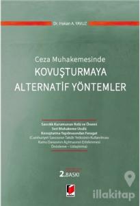 Ceza Muhakemesinde Kovuşturmaya Alternatif Yöntemler