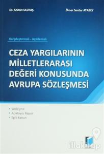Ceza Yargılarının Milletlerarası Değeri Konusunda Avrupa Sözleşmesi