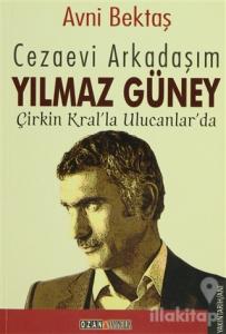 Cezaevi Arkadaşım Yılmaz Güney