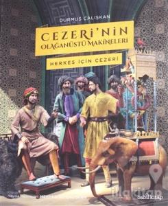 Cezeri'nin Olağanüstü Makineleri (Ciltli)
