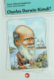 Charles Darwin Kimdi?