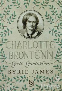Charlotte Bronte'nin Gizli Günlükleri