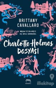 Charlotte Holmes Dosyası (Ciltli)