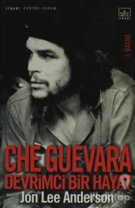 Che Guevara Devrimci Bir Hayat