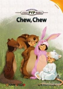 Chew, Chew (PYP Readers 1)