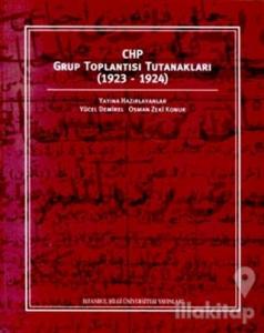 CHP Grup Toplantısı Tutanakları 1923-1924