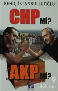 CHP mi? AKP mi?