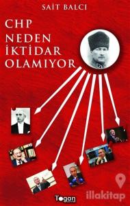 CHP Neden İktidar Olamıyor