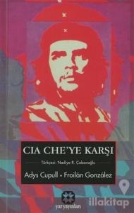 CIA Che'ye Karşı