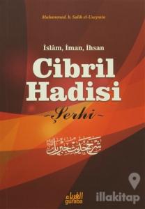 Cibril Hadisi Şerhi
