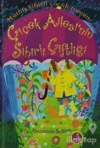 Çiçek Ailesi'nin Sihirli Çiftliği (Ciltli)