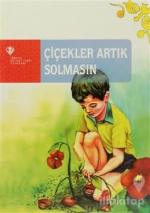 Çiçekler Artık Solmasın