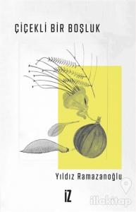 Çiçekli Bir Boşluk