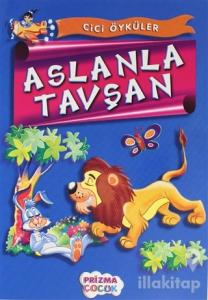 Cici Öyküler - Aslan Tavşan