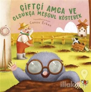 Çiftçi Amca ve Oldukça Meşgul Köstebek
