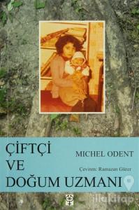 Çiftçi ve Doğum Uzmanı