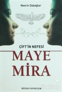 Çift'in Nefesi Maye Mira