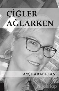 Çiğler Ağlarken