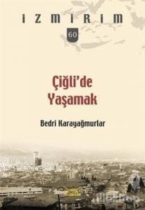 Çiğli'de Yaşamak