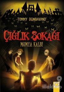 Çığlık Sokağı: Mumya Kalbi