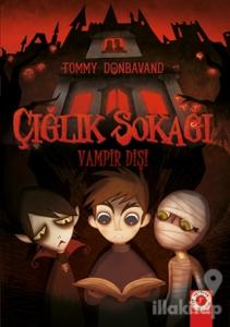 Çığlık Sokağı: Vampir Dişi